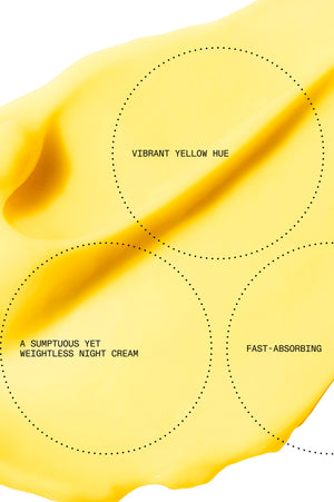 Yellow night cream texture, sumptuous, weightless and fast-absorbing